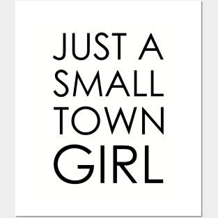 just a small town girl Posters and Art